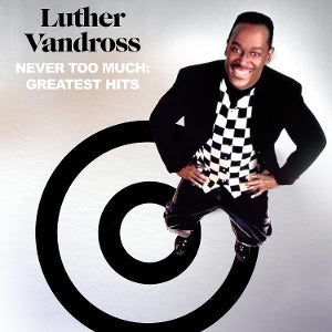 Never Too Much: Greatest Hits - Cover