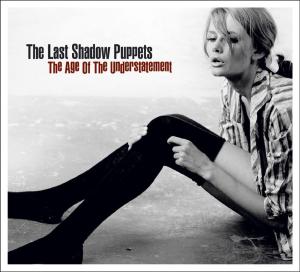 Age of the Understatement - Lsp=Alex Turner (Arctic Monkeys) Miles Kane (Rascals) - Cover