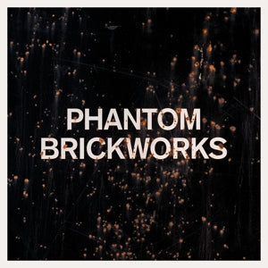 Phantom Brickworks - Cover