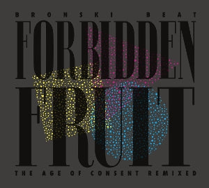 Forbidden Fruit (the Age of Consent Remixed) - Cover