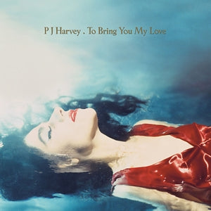 To Bring You My Love - 180g - Cover