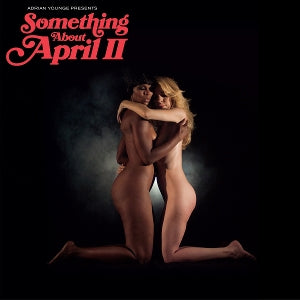 Adrian Younge Presents: Something About April Ii - Cover