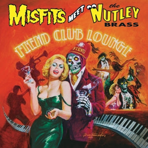 Misfits Meet the Nutley Brass: Fiend Club Lounge - .. Brass: Fiend Club Lounge - Cover