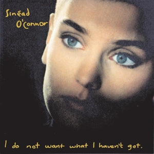 I Do Not Want What I Haven't Got - .. Haven't Got - Cover