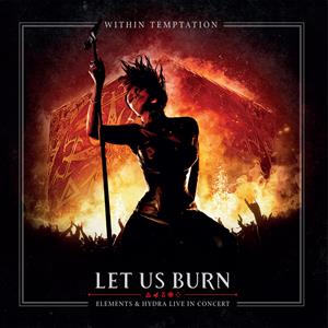 Let Us Burn: Elements & Hydra Live In Concert - Cover