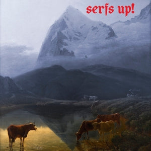 Serfs Up! - Heavyweight Black Vinyl With Printed Inner + Poster - Cover