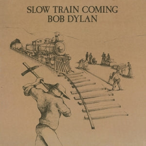 Slow Train Coming - Cover